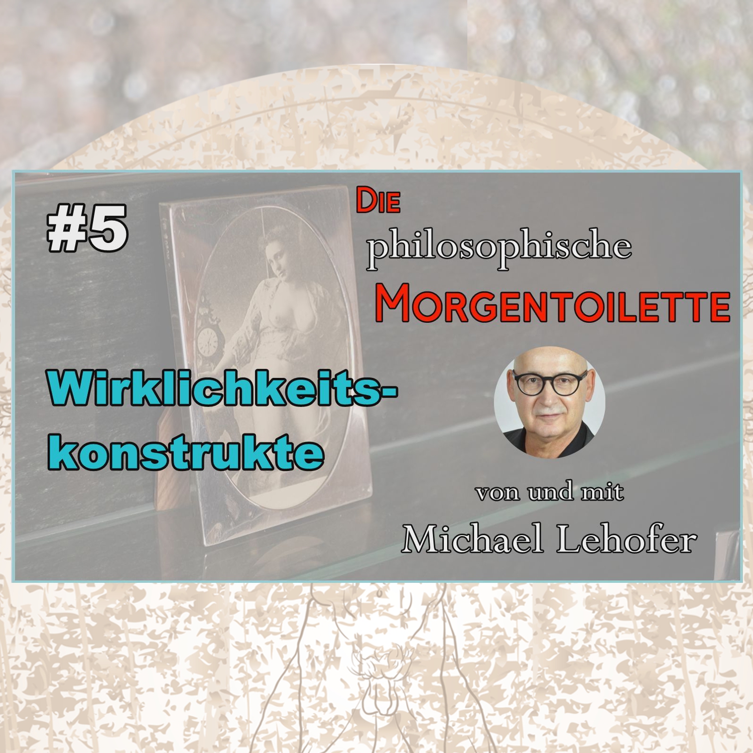 005 | Wirklichkeitskonstrukte episode artwork